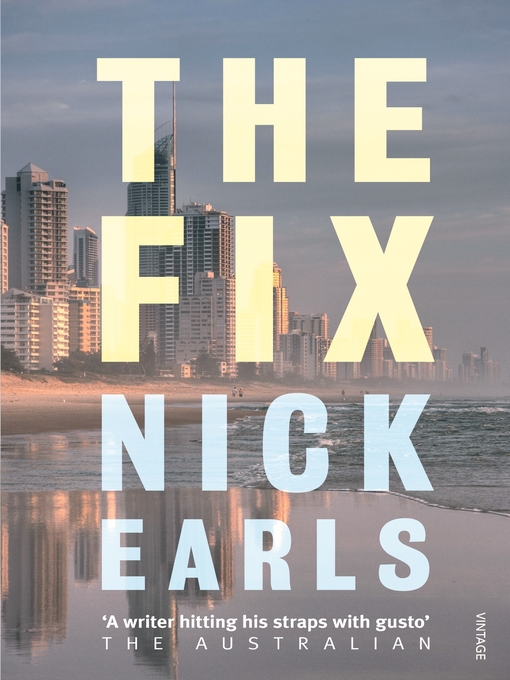 Title details for The Fix by Nick Earls - Available